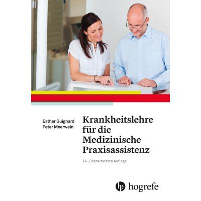 Krankheitslehre für die Medizinische Praxisassistenz, Fachbücher von Peter Meerwein, Esther Guignard