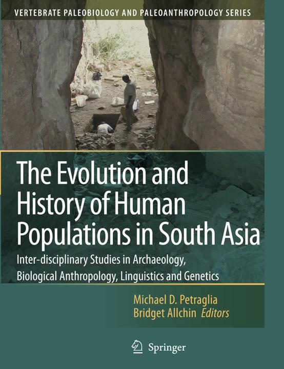 Produktbild The Evolution and History of Human Populations in South Asia (Englisch, Michael D. Petraglia, 2010)
