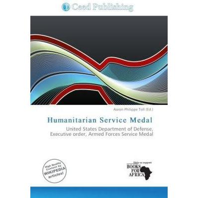 Humanitarian Service Medal, Fachbücher von Aaron Philippe Toll