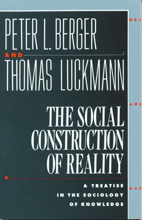 Produktbild The Social Construction of Reality (Englisch, Peter L. Berger, Thomas Luckmann, 1967)
