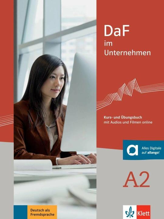 Produktbild DaF im Unternehmen A2 - Kurs- und Übungsbuch (Deutsch, Claudia Hanke, Daniela Schmeiser, Ilse Sander, Klaus Mautsch, Regine Grosser, Viktoria Ilse, 2015)