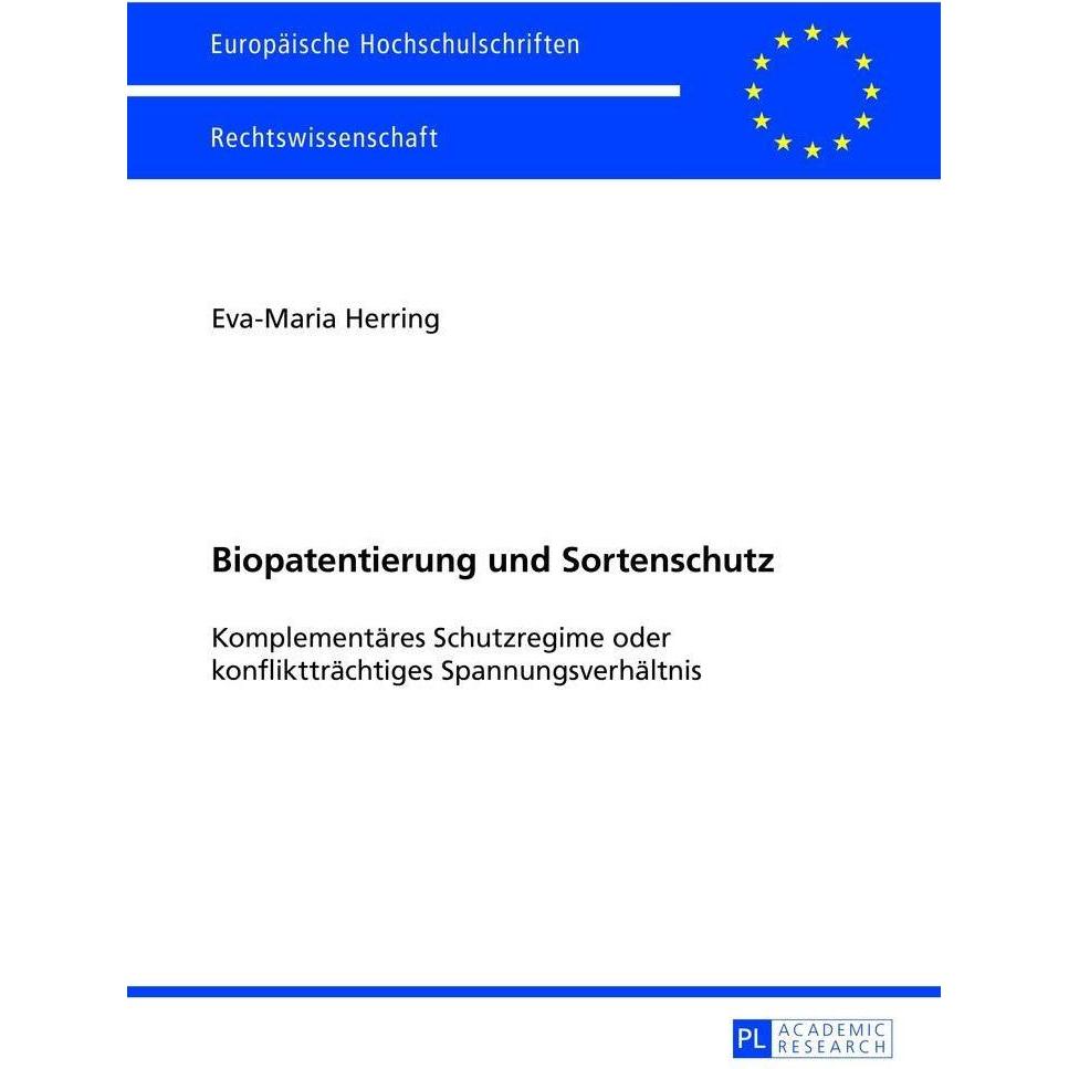 Biopatentierung und Sortenschutz, Fachbücher von Eva-Maria Herring