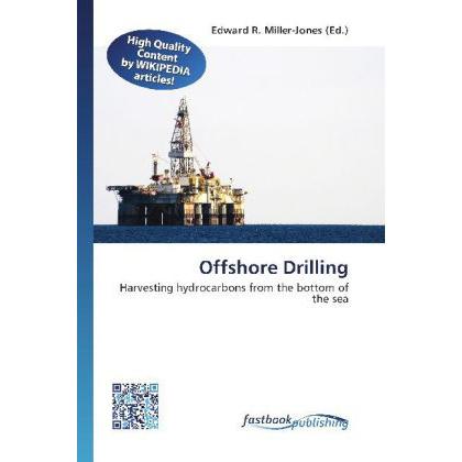 Offshore Drilling, Fachbücher von Edward R. Miller-Jones