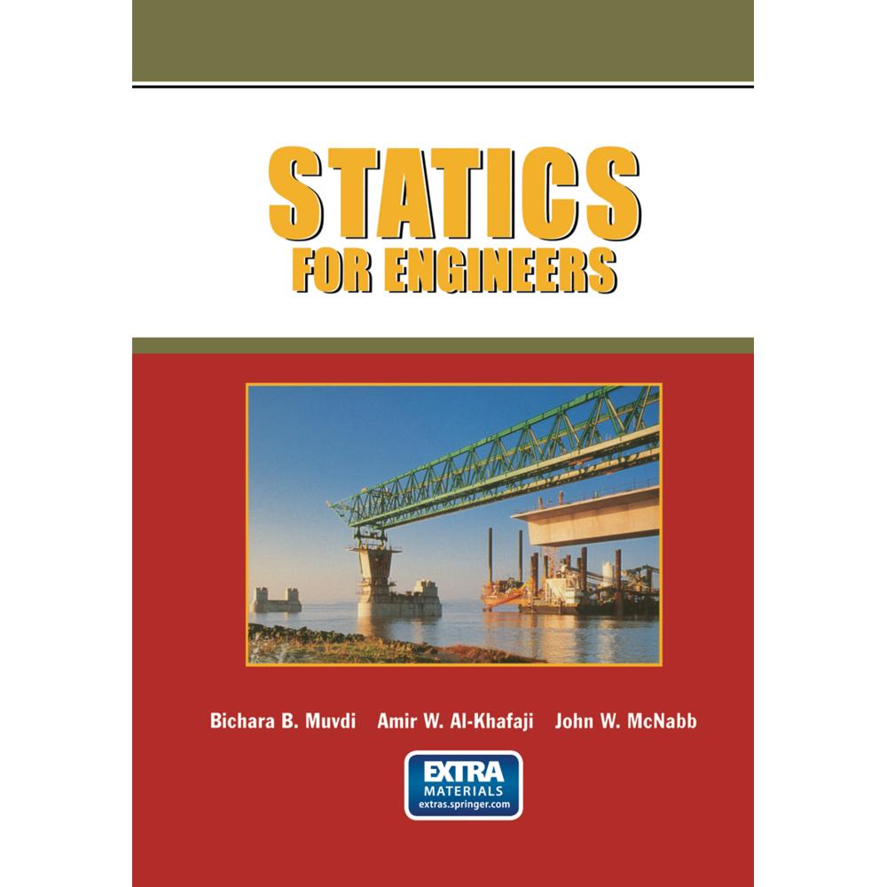 Statics for Engineers, Fachbücher von Amir W. Al-Khafaji, John W. McNabb, Bichara B. Muvdi