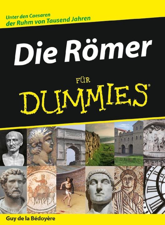 Produktbild Die Römer für Dummies (Deutsch, Guy De La Bedoyere, 2008)