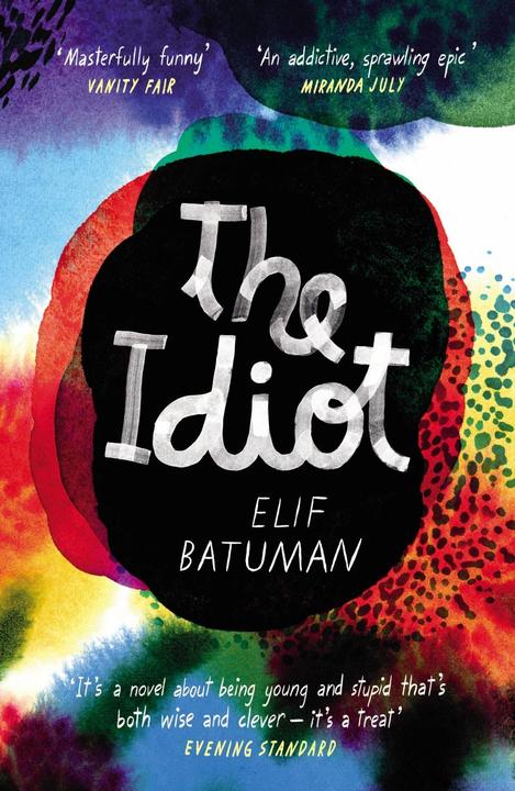 Produktbild The Idiot (Englisch, Elif Batuman, 2018)