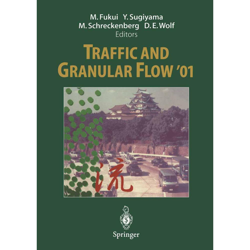 Traffic and Granular Flow '01, Fachbücher von Michael Schreckenberg, Yuki Sugiyama, Dietrich E. Wolf, Minoru Fukui