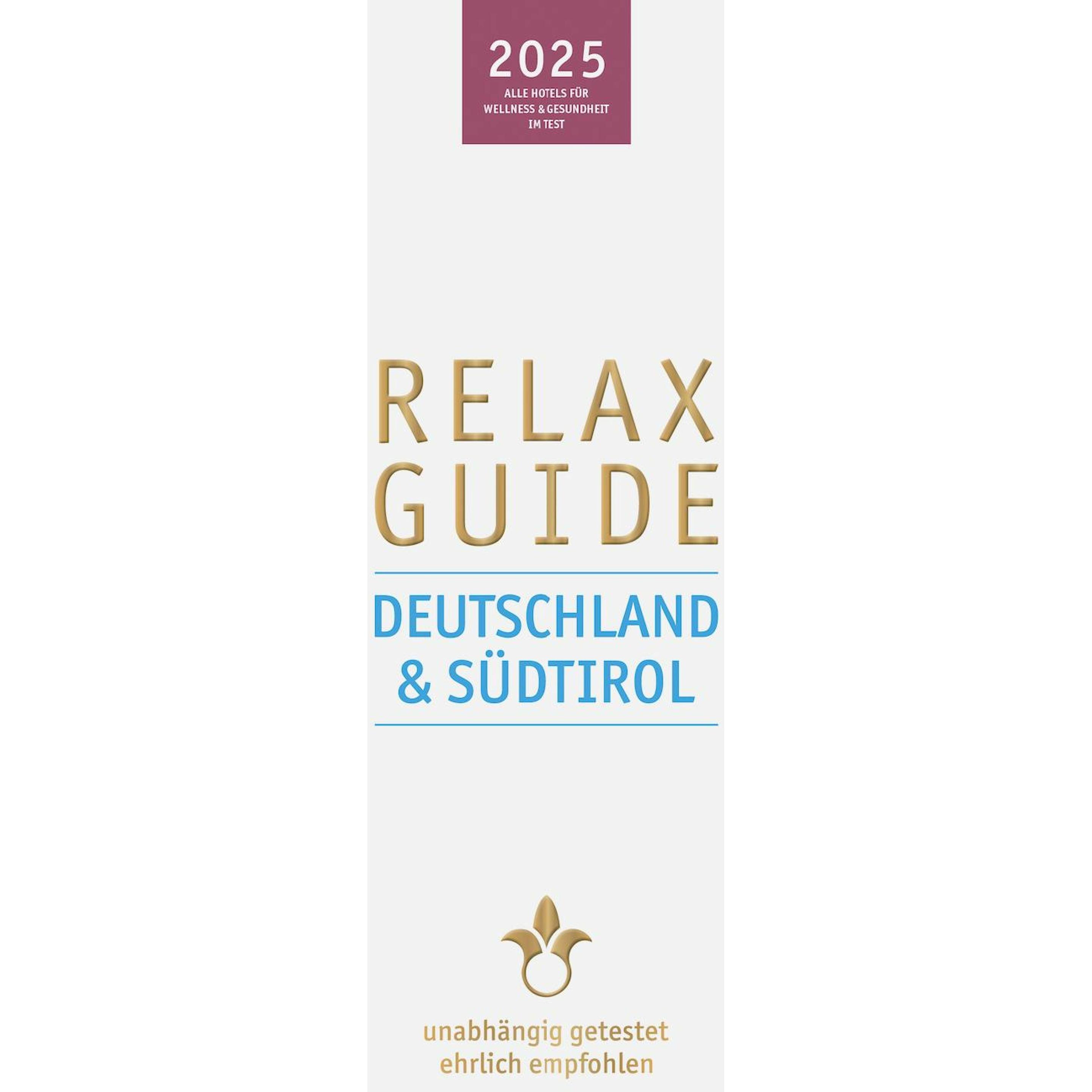 RELAX Guide 2025 Deutschland & Sdtirol, Ratgeber von Christian Werner