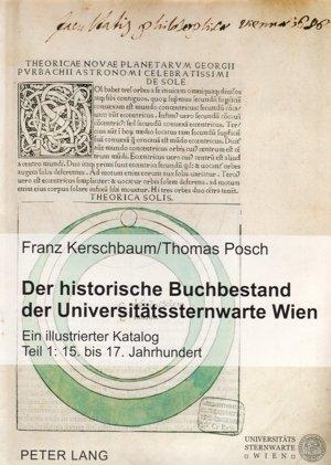 Produktbild Der historische Buchbestand der Universitätssternwarte Wien (Franz Kerschbaum, Thomas Posch, 2005)