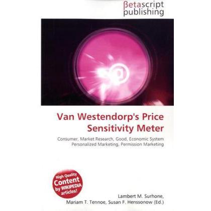 Van Westendorp's Price Sensitivity Meter, Fachbücher von Lambert M. Surhone, Miriam T. Timpledon, Susan F. Marseken