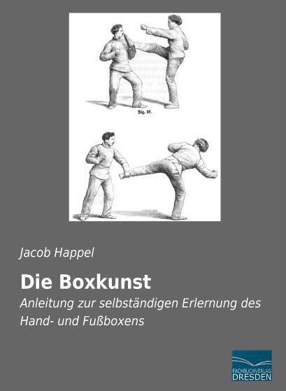 Produktbild Die Boxkunst (Deutsch, Jacob Happel, 2016)