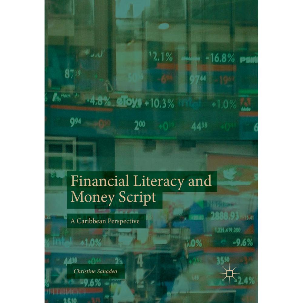 Financial Literacy and Money Script, Fachbücher von Christine Sahadeo
