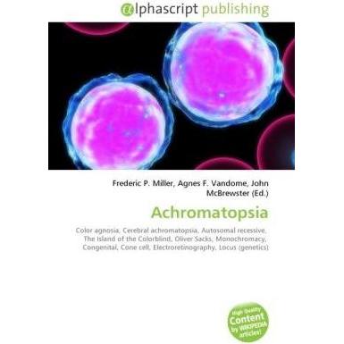 Achromatopsia, Fachbücher von Agnes F. Vandome, Frederic P. Miller, John McBrewster