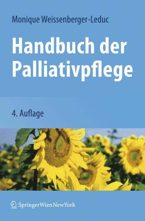 Produktbild Handbuch der Palliativpflege (Deutsch, Monique Weissenberger-Leduc, 2008)