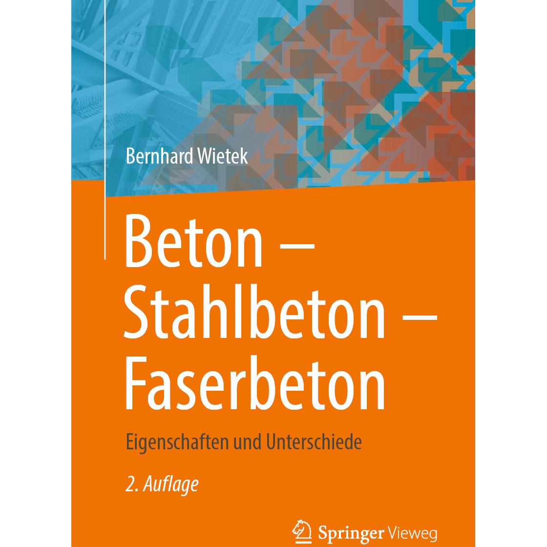 Wietek:Beton - Stahlbeton - Faserbeton, Fachbücher von Bernhard Wietek