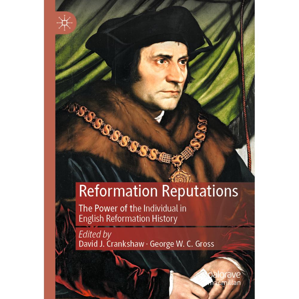 Reformation Reputations, Fachbücher von George W. C. Gross, David J. Crankshaw