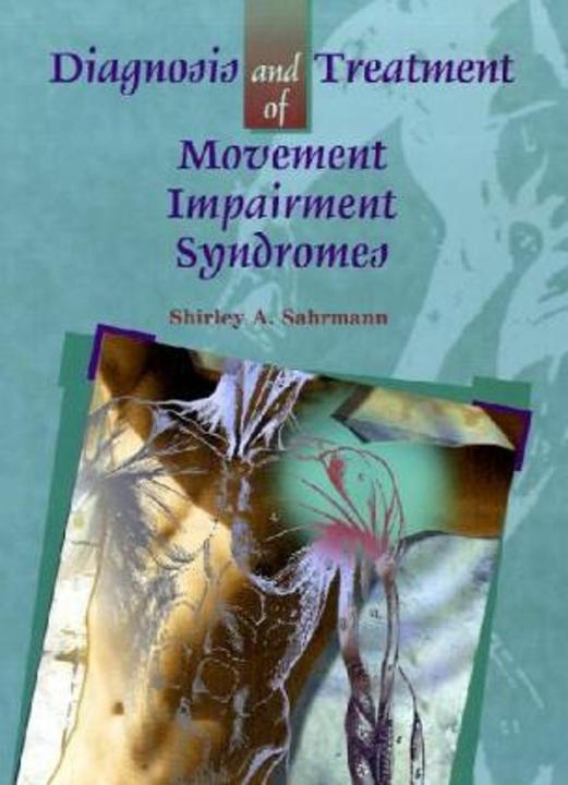 Produktbild Diagnosis and Treatment of Movement Impairment Syndromes (Englisch, Shirley Sahrmann, 2001)