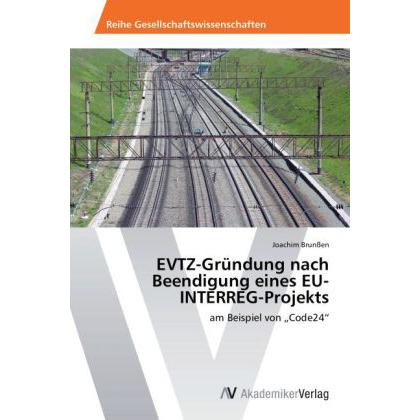 Thumbnail - EVTZ-Gründung nach Beendigung eines EU-INTERREG-Projekts, Fachbücher von Joachim Brunssen