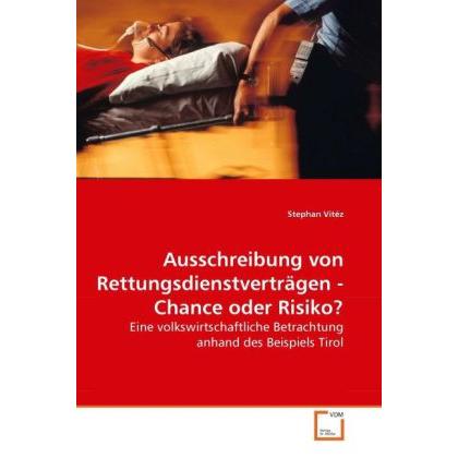 Ausschreibung von Rettungsdienstverträgen - Chance oder Risiko?, Fachbücher von Stephan Vitéz