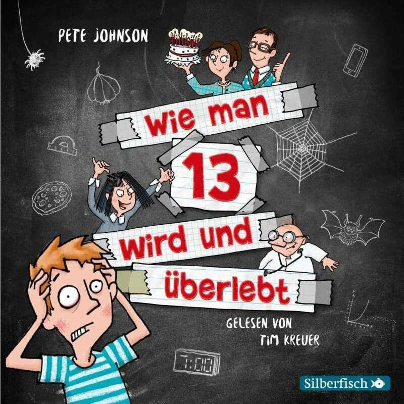 Thumbnail - Wie man 13 wird und überlebt, Hörbücher von Pete Johnson