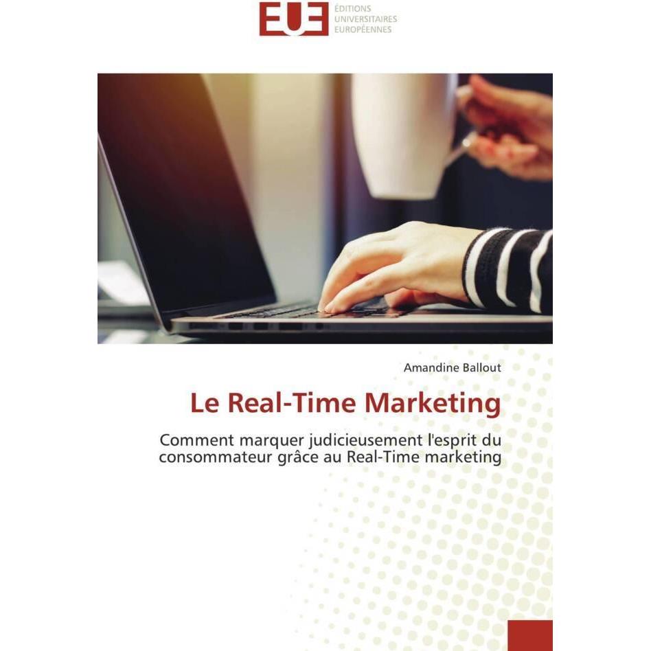 Le Real-Time Marketing, Fachbücher von Amandine Ballout