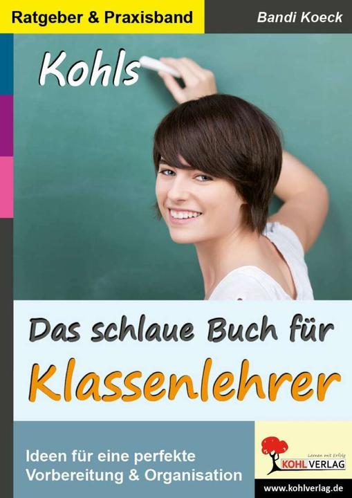 Produktbild Das schlaue Buch für Klassenlehrer (Deutsch, Bandi Koeck, 2015)
