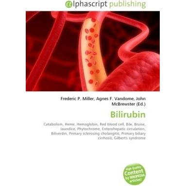 Bilirubin, Fachbücher von Frederic P. Miller, John McBrewster, Agnes F. Vandome