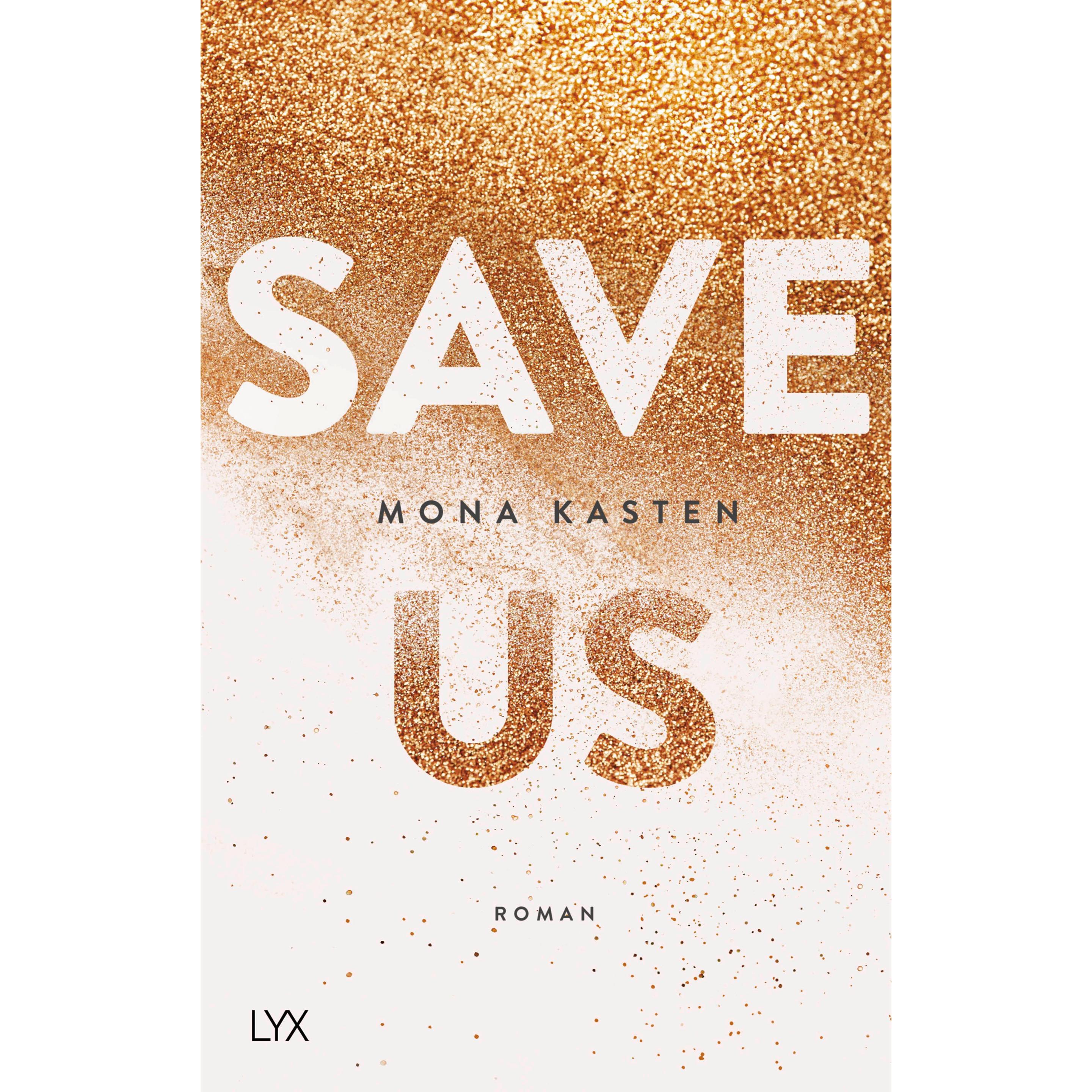 Save Us, Belletristik von Mona Kasten