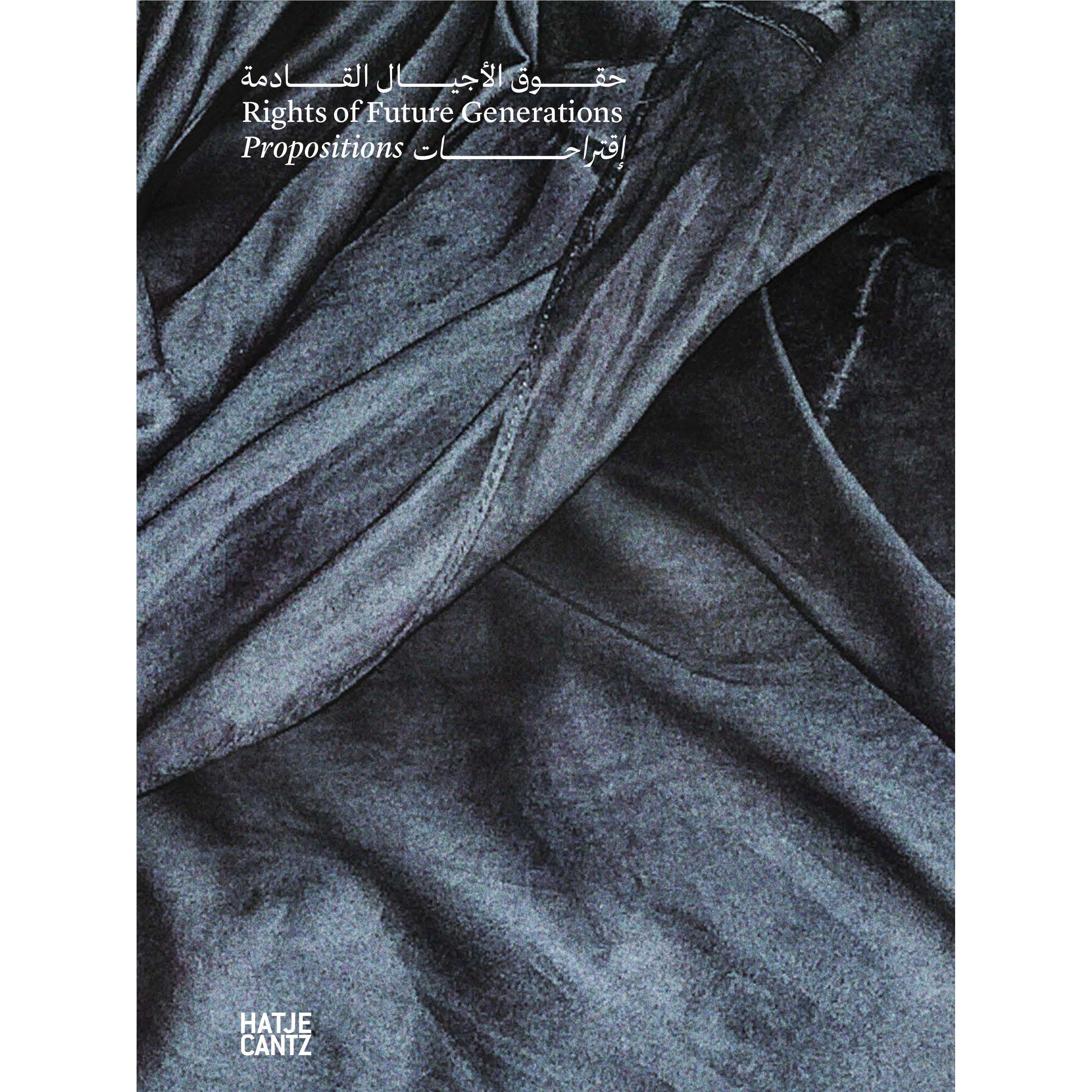 Rights of Future Generations, Sachbücher von Alia Mossallam, Nadia Abu El-Haj, Houria Bouteldja, Ariella Aïsha Azoulay, ...