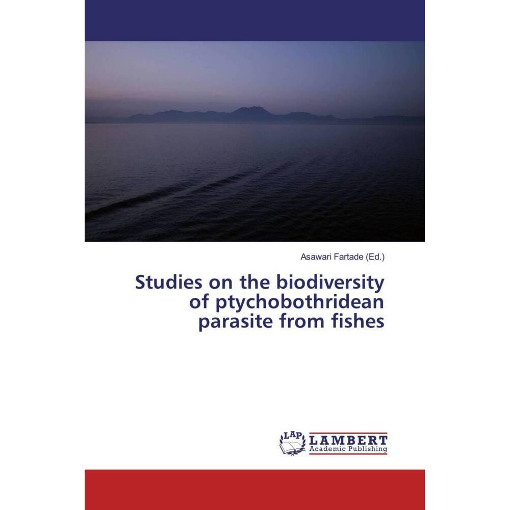 Studies on the biodiversity of ptychobothridean parasite from fishes, Fachbücher