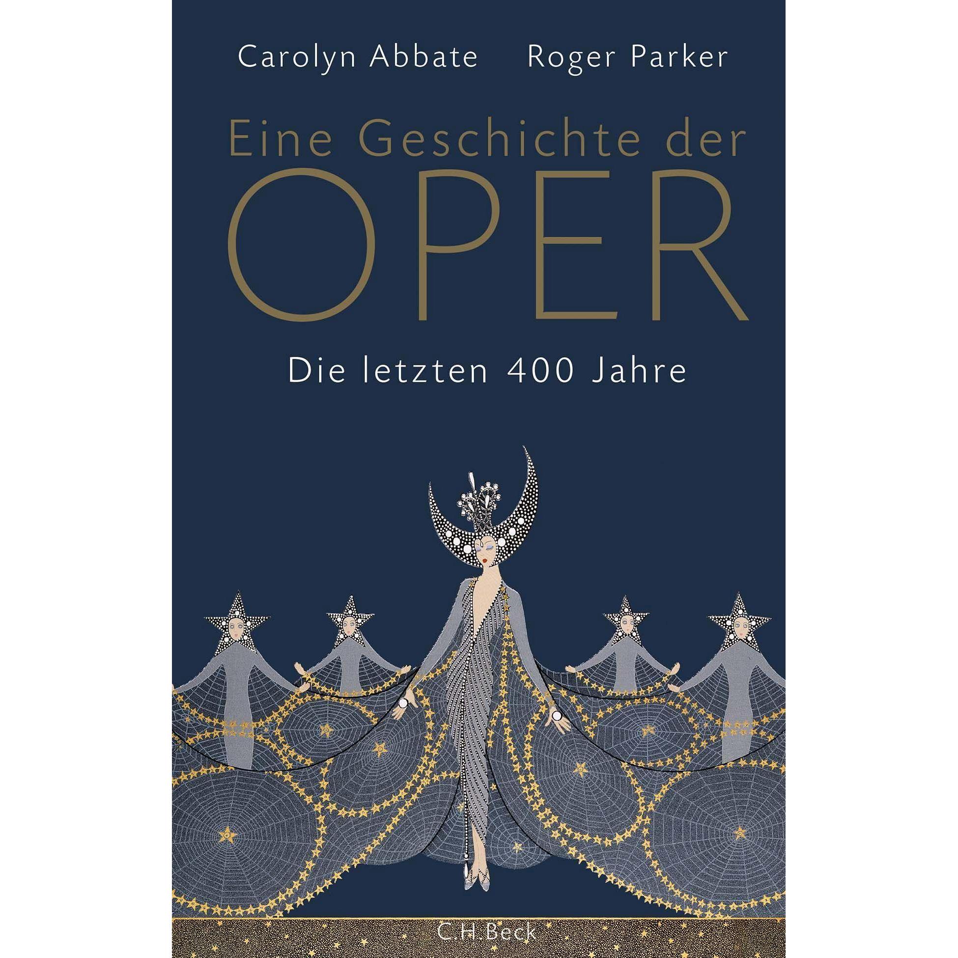 Eine Geschichte der Oper, Sachbücher von Carolyn Abbate, Roger Parker