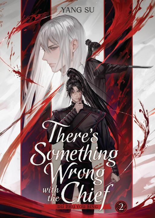 There's Something Wrong with the Chief: Du Zhu You Bing (Novel) Vol. 2 (English, Yang Su, 2026)