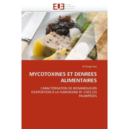 Mycotoxines Et Denrees Alimentaires, Fachbücher von Si-Trung Tran