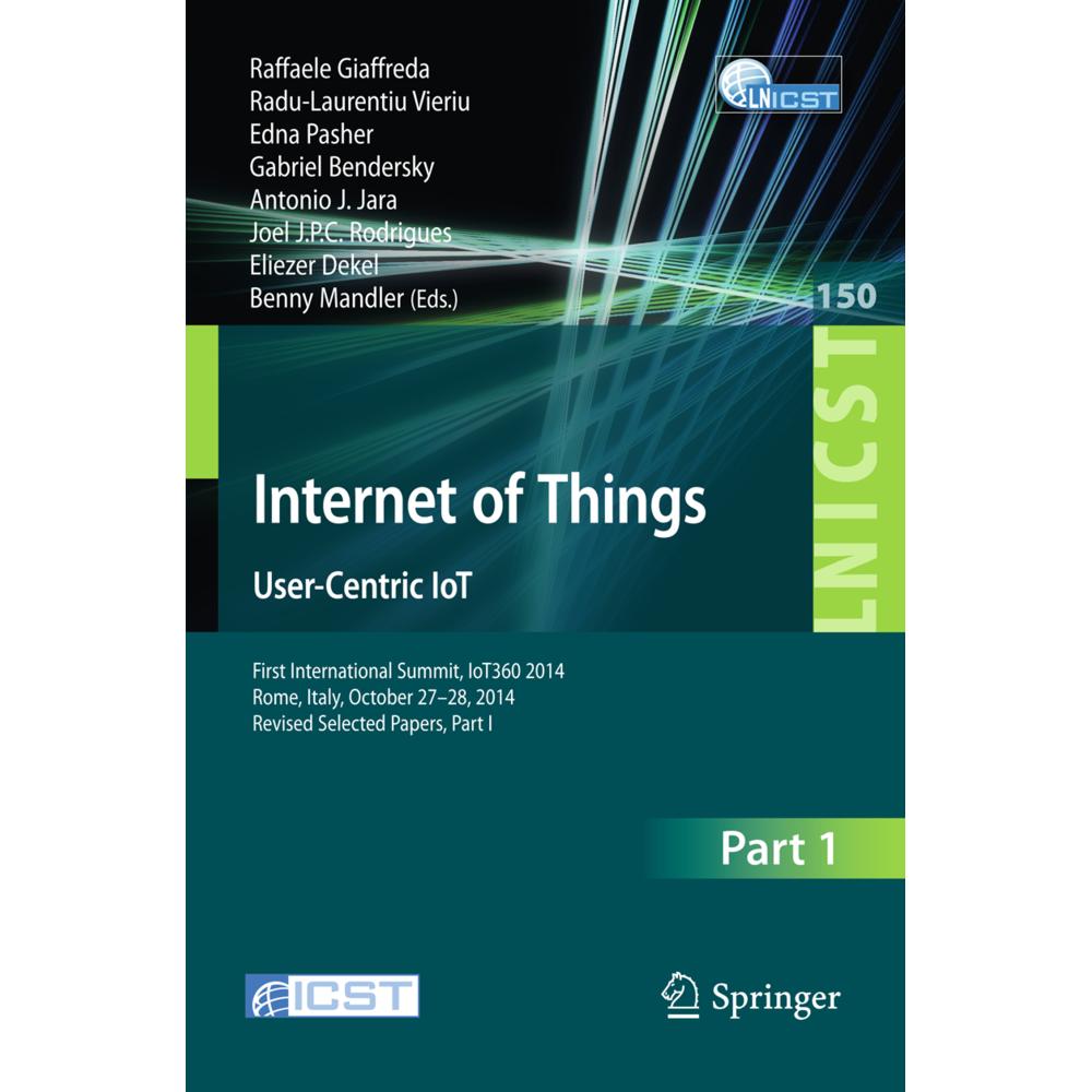 Internet of Things. User-Centric IoT, Fachbücher von Raffaele Giaffreda, Radu-Laurentiu Vieriu, Edna Pasher