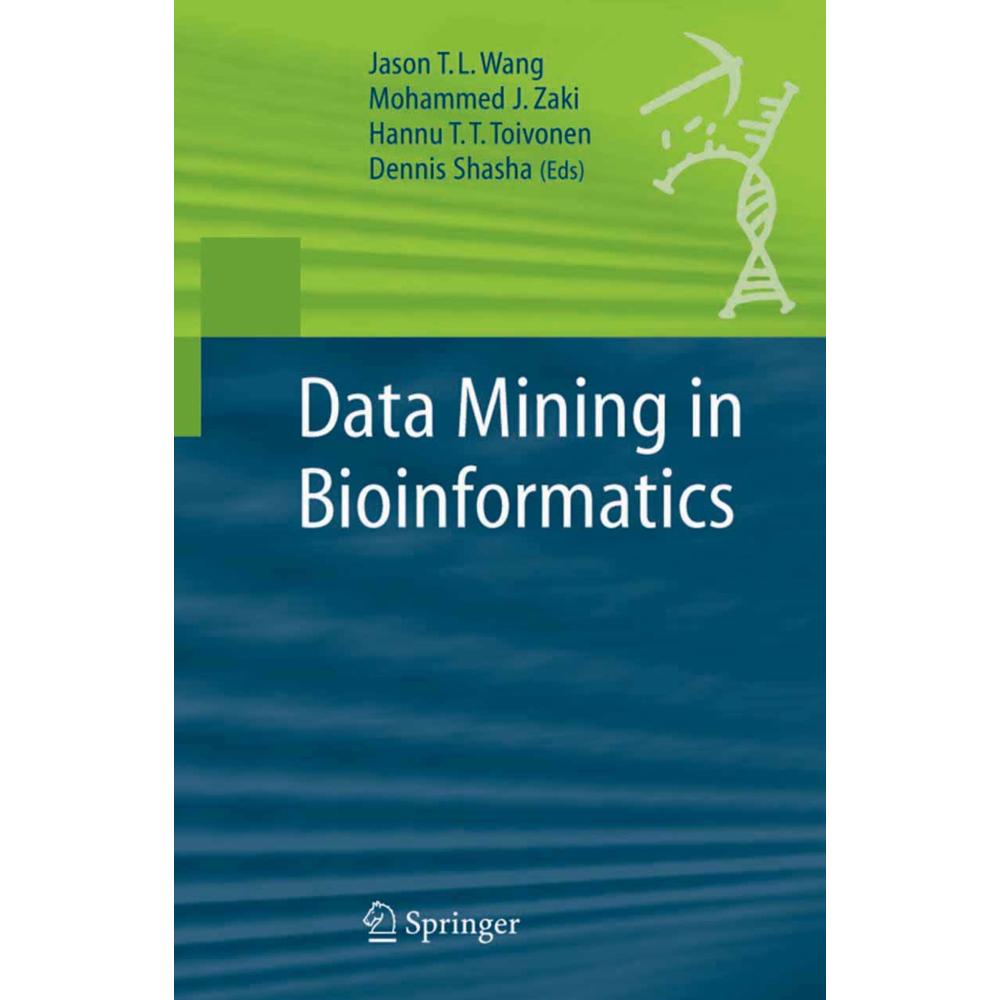 Data Mining in Bioinformatics, Fachbücher von Mohammed J. Zaki, Jason T. L. Wang, Dennis Shasha, Hannu Toivonen