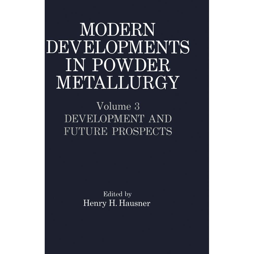 Modern Developments in Powder Metallurgy, Fachbücher