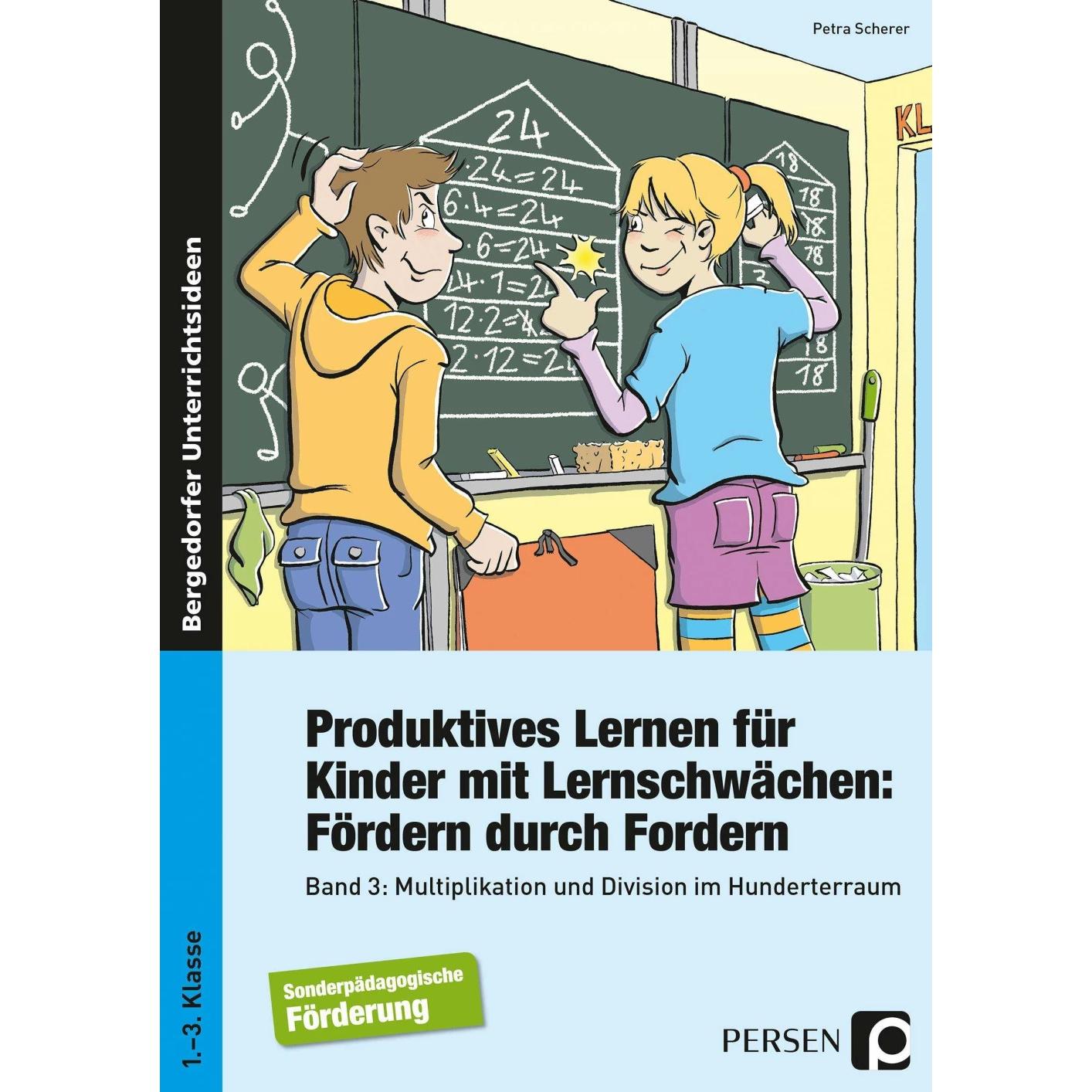 Produktives Lernen für Kinder mit Lernschwächen 3. Multiplik, Schulbücher von Petra Scherer