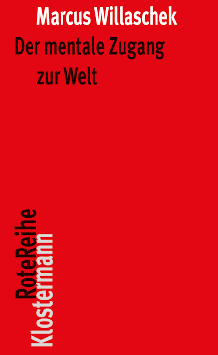 Produktbild Der mentale Zugang zur Welt (Deutsch, Marcus, Willaschek, 2014)