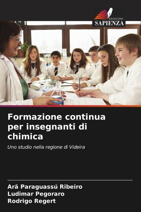 Produktbild Formazione continua per insegnanti di chimica (Rodrigo Regert, Ludimar Pegoraro, Arã Paraguassú Ribeiro, 2024)