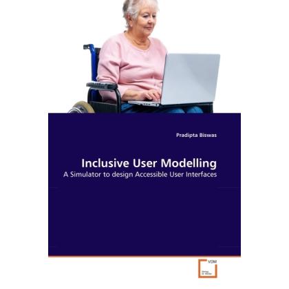 Inclusive User Modelling, Fachbücher von Pradipta Biswas