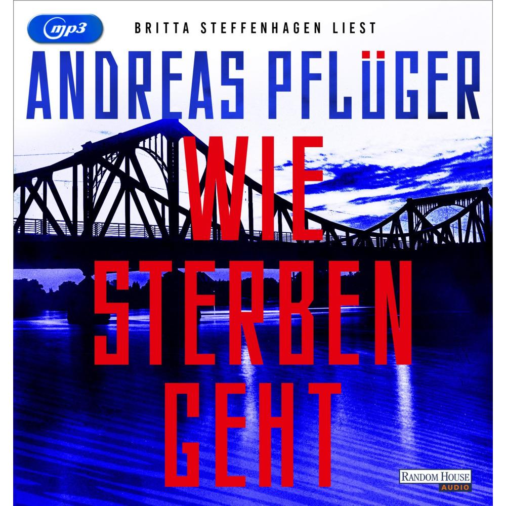 Wie sterben geht, Hörbücher von Andreas Pflüger, Britta Steffenhagen