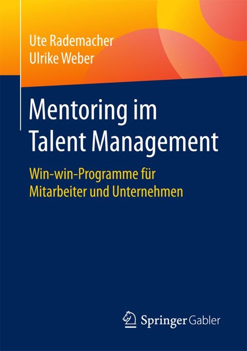 Produktbild Mentoring im Talent Management (Deutsch, Ulrike Weber, Ute Rademacher, 2017)