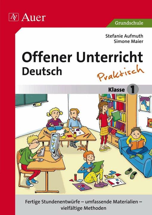 Produktbild Offener Unterricht Deutsch - praktisch Klasse 1 (Deutsch, Simone Maier, Stefanie Aufmuth, 2022)