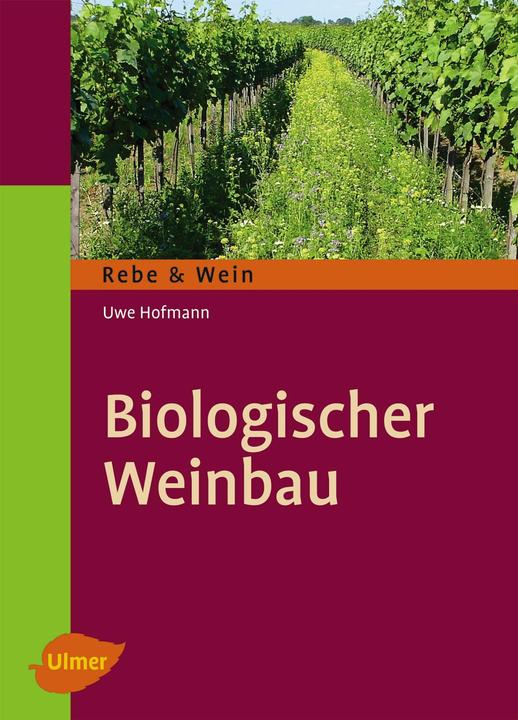 Produktbild Biologischer Weinbau (Deutsch, Uwe Hofmann, 2014)