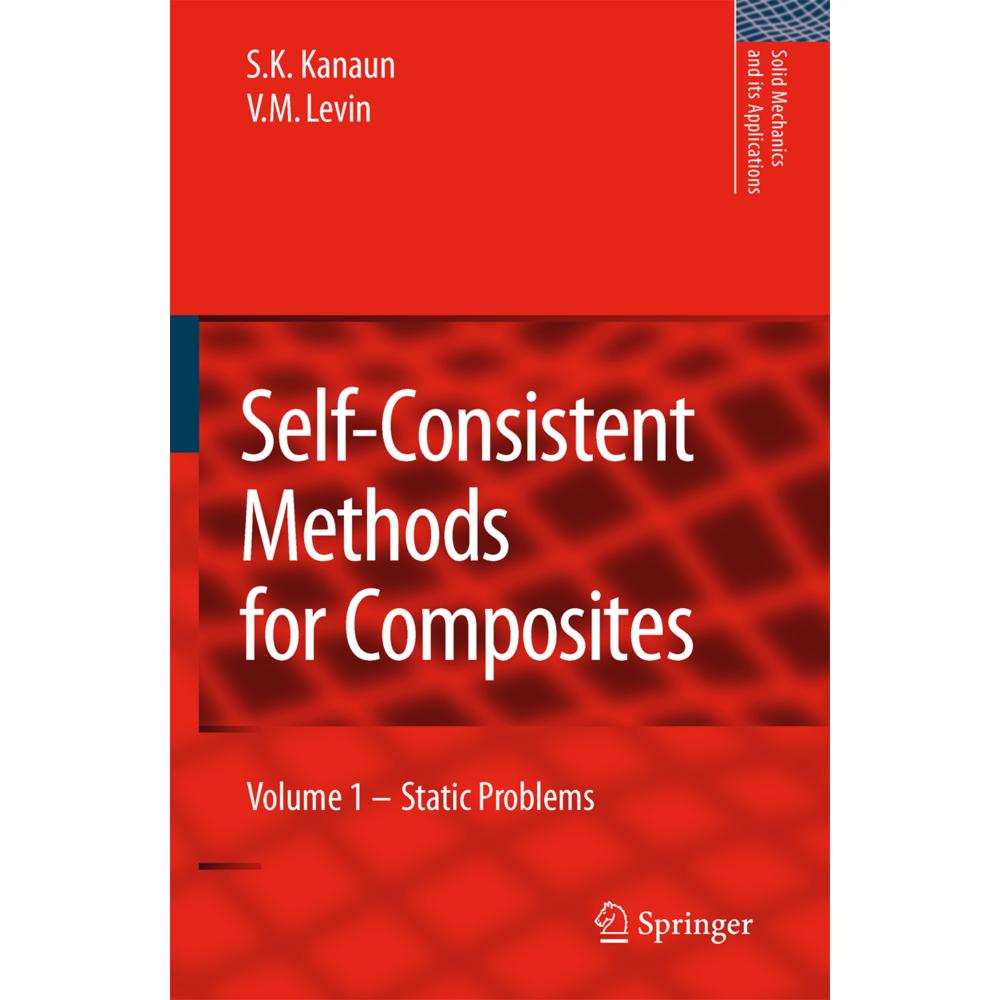 Self-Consistent Methods for Composites, Fachbücher von V. Levin, S.K. Kanaun