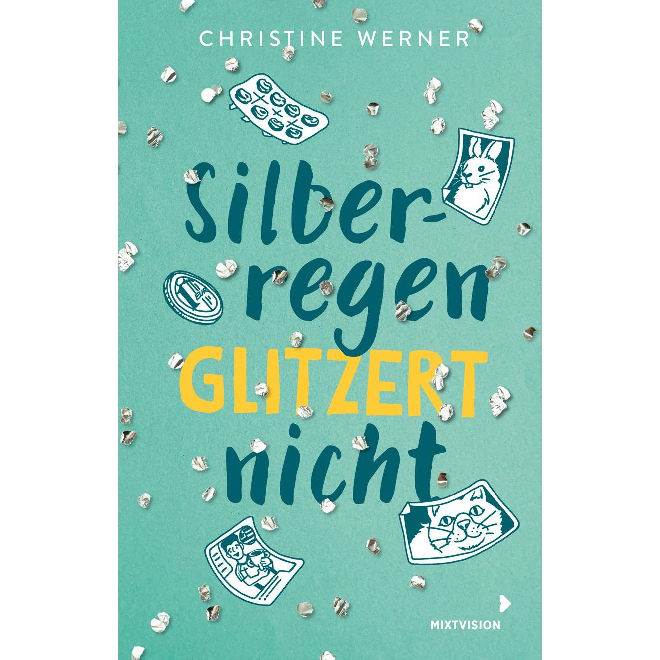 Silberregen glitzert nicht, Kinderbücher von Christine Werner
