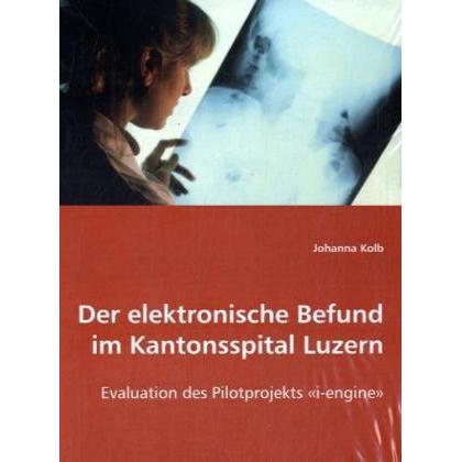 Der elektronische Befund im Kantonsspital Luzern, Fachbücher