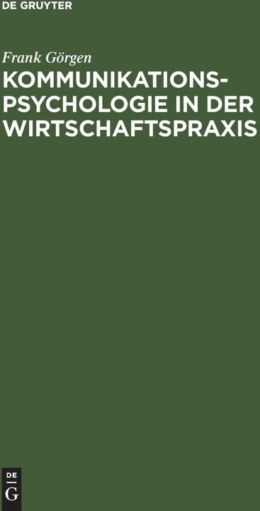 Produktbild Kommunikationspsychologie in der Wirtschaftspraxis (Deutsch, 2004)