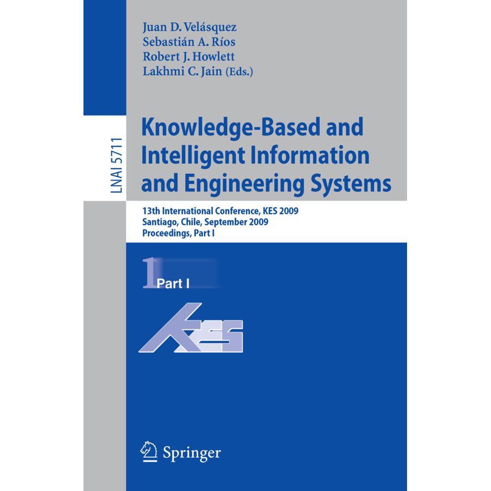 Knowledge-Based and Intelligent Information and Engineering Systems, Fachbücher von Robert J. Howlett, Lakhmi C. Jain, S...