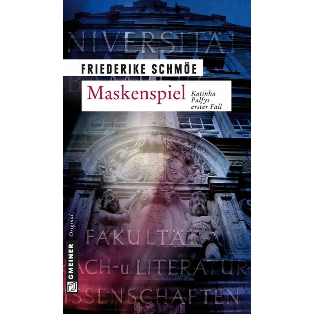 Maskenspiel, Belletristik von Friederike Schmöe